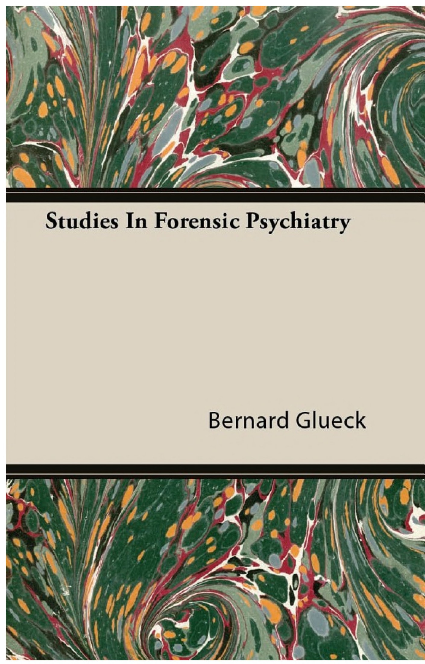 Studies in Forensic Psychiatry